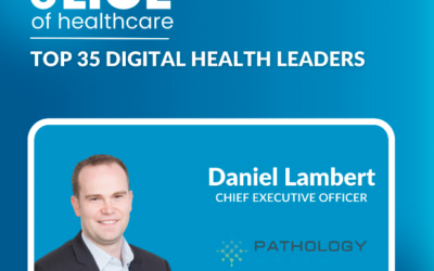 PathologyWatch’s Dan Lambert Named One of Top 35 Digital Health Leaders